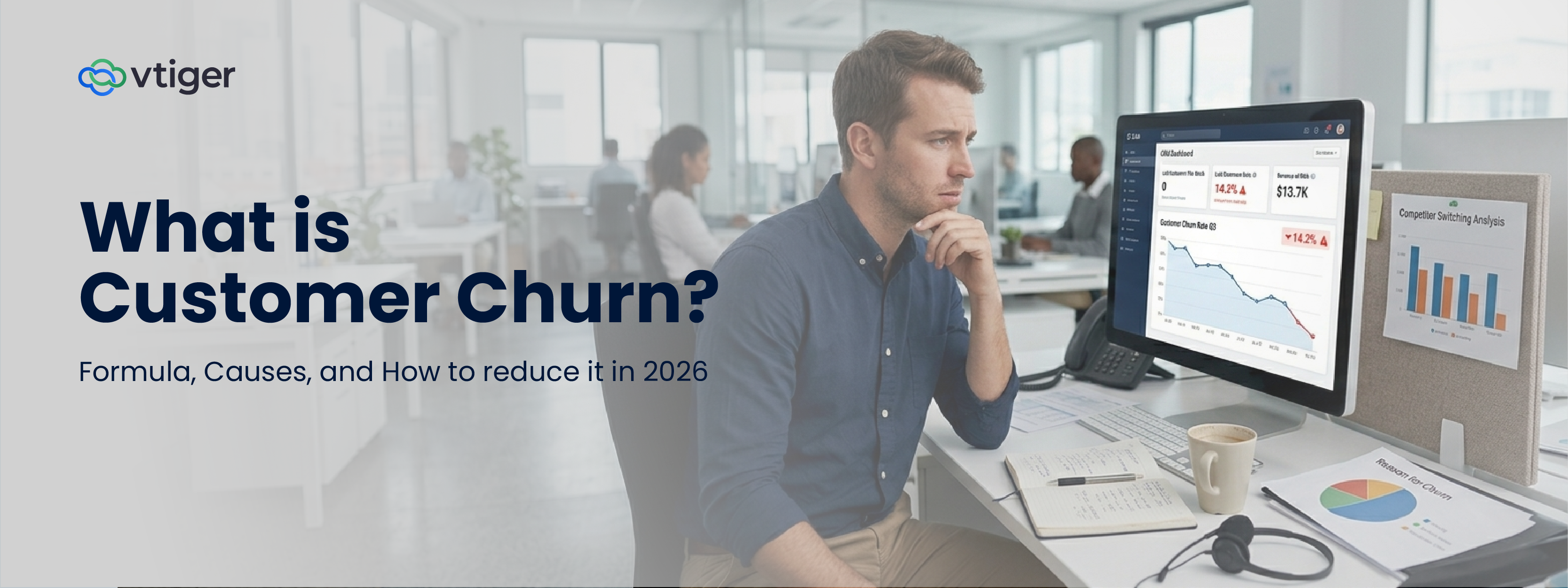 What Is Customer Churn? Formula, Causes, and How to Reduce It in 2026