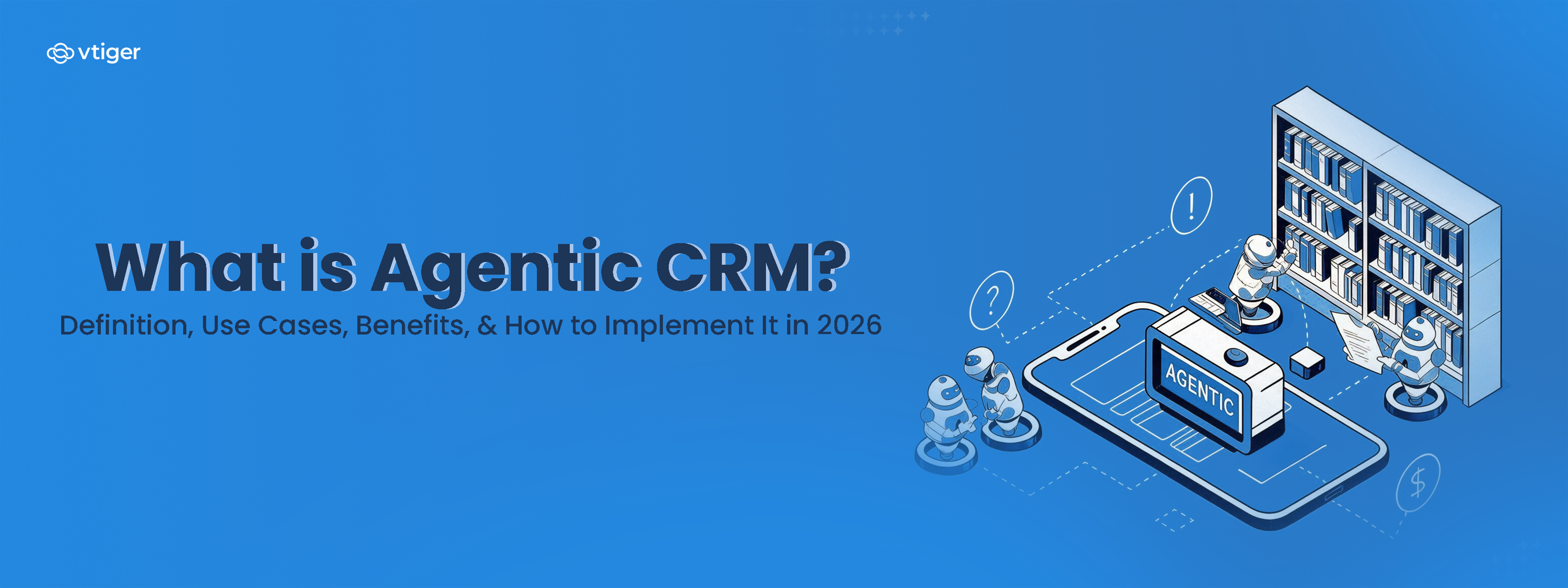 Agentic CRM